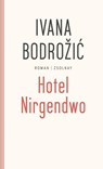Hotel Nirgendwo - Ivana Bodrozic - 9783552059108