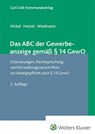 Das ABC der Gewerbeanzeige gemäß § 14 GewO - Günther Hetzel ; Gerhard Hickel ; Fritz Wiedmann - 9783556100158