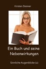 Ein Buch und seine Nebenwirkungen - Kirsten Steiner - 9783565313969