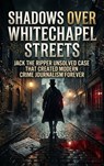 Shadows Over Whitechapel Streets - Rachel Simmons - 9783565455355