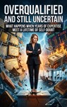 Overqualified and still uncertain - Rachel Simmons - 9783565548002