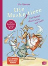 Die Muskeltiere - Vier Helden ohne Furcht und Tadel - Ute Krause - 9783570178911