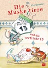 Die Muskeltiere und die verflixte 13 - Ute Krause - 9783570181102