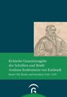 Kritische Gesamtausgabe der Schriften und Briefe Andreas Bodensteins von Karlstadt Band VIII - Thomas Kaufmann - 9783579011752