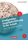 Erfolgreiche Gesprächsführung in der Schule - Günter Müller ; Birgit Palzkill ; Eva Schute - 9783589160464
