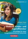 Moderne Kinder- und Jugendliteratur - Carsten Gansel - 9783589229277
