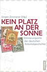 Kein Platz an der Sonne - Jürgen Zimmerer - 9783593398112