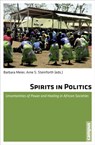 Spirits in Politics - Barbara Meier ; Arne S. Steinforth - 9783593399157