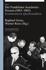 Der Frankfurter Auschwitz-Prozess (1963-1965) - Raphael Gross ; Werner Renz - 9783593399607