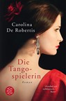 Die Tangospielerin - Carolina De Robertis - 9783596033393
