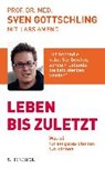 Leben bis zuletzt - GOTTSCHLING,  Sven ; Amend, Lars - 9783596034208