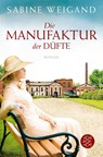 Die Manufaktur der Düfte - Sabine Weigand - 9783596036707