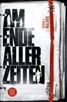 Am Ende aller Zeiten - Adrian J Walker - 9783596037056