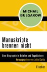 Manuskripte brennen nicht - Michail Bulgakow - 9783596318087