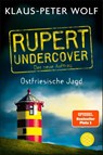 Rupert undercover - Ostfriesische Jagd - Klaus-Peter Wolf - 9783596700073