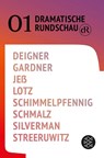 Dramatische Rundschau 01 - Björn SC Deigner ; Gracie Gardner ; Caren Jeß ; Wolfram Lotz - 9783596705160