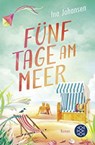 Funf Tage am Meer - Ina Johansen - 9783596707867