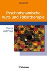 Psychodynamische Kurz- und Fokaltherapie - Joachim Küchenhoff - 9783608423549