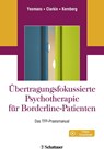 Übertragungsfokussierte Psychotherapie für Borderline-Patienten - Frank E. Yeomans ; John F. Clarkin ; Otto F. Kernberg - 9783608431605