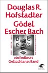 Gödel, Escher, Bach - ein Endloses Geflochtenes Band - Douglas Hofstadter - 9783608949063