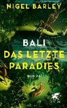 Bali - Das letzte Paradies - BARLEY,  Nigel - 9783608980288