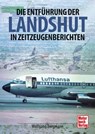 Die Entführung der Landshut - Wolfgang Borgmann - 9783613043510