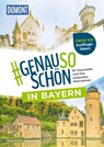 DUMONT #genausoschön in Bayern - Jörg Dauscher - 9783616031590
