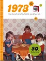 1973 - Ein ganz besonderer Jahrgang - Pattloch Verlag - 9783629006172