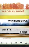 Winterbergs letzte Reise - Jaroslav Rudis - 9783630875958