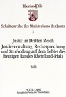 Justiz Im Dritten Reich - Ministerium Der Justiz Rheinland-Pfalz - 9783631485880