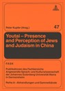 Youtai – Presence and Perception of Jews and Judaism in China - Peter Kupfer - 9783631575338