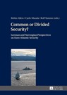Common or Divided Security? - Robin Allers ; Rolf Tamnes ; Carlo Masala - 9783631646274
