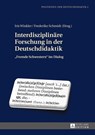 Interdisziplinaere Forschung in der Deutschdidaktik - Iris Winkler ; Frederike Schmidt - 9783631663400