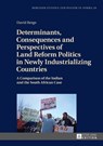 Determinants, Consequences and Perspectives of Land Reform Politics in Newly Industrializing Countries - David Betge - 9783631730546