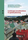 Landscape Considerations in Spatial Planning - Ingrid Belcakova ; Laszlo Miklos ; Anna Spinerova ; Andrea Diviakova ; Erika Kocicka ; Eliska Belanova - 9783631749715