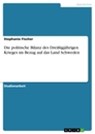 Die politische Bilanz des Dreißigjährigen Krieges im Bezug auf das Land Schweden - Stephanie Fischer - 9783638471220