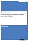 Concord with collective nouns in British and American English - Eleni Papadopoulou - 9783638883269