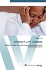 Schmerz und Demenz - Miriam Kunz - 9783639411713