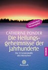 Die Heilungsgeheimnisse der Jahrhunderte - Catherine Ponder - 9783641014834