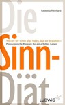 Die Sinn-Diät - Rebekka Reinhard - 9783641033224