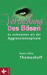 Versuchung des Bösen - Hans-Otto Thomashoff - 9783641033866