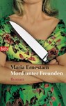 Mord unter Freunden - Maria Ernestam - 9783641037574