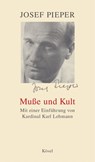 Muße und Kult - Josef Pieper - 9783641043704