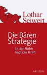 Die Bären-Strategie - Lothar Seiwert - 9783641060329