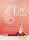 Yin Yoga - Christine Ranzinger - 9783641130695
