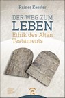 Der Weg zum Leben - Rainer Kessler ; Heinrich Bedford-Strohm - 9783641159856