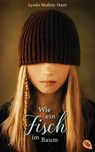 Wie ein Fisch im Baum - Lynda Mullaly Hunt - 9783641160173