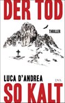 Der Tod so kalt - Luca D'Andrea - 9783641211394