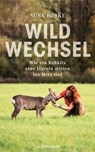 Wildwechsel - Shirley Michaela Seul ; Susa Bobke - 9783641215569