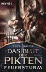 Das Blut der Pikten - Feuersturm - Bastian Zach ; Matthias Bauer - 9783641218225